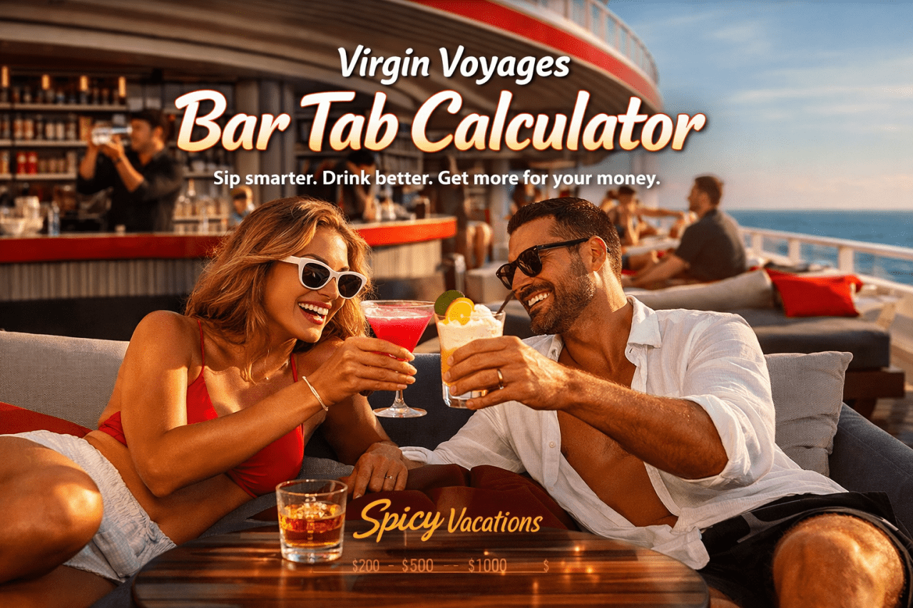 https://spicyvacations.com/wp-content/uploads/2026/04/Virgin-Voyages-Bar-Tab-Calculator-1280x853.png